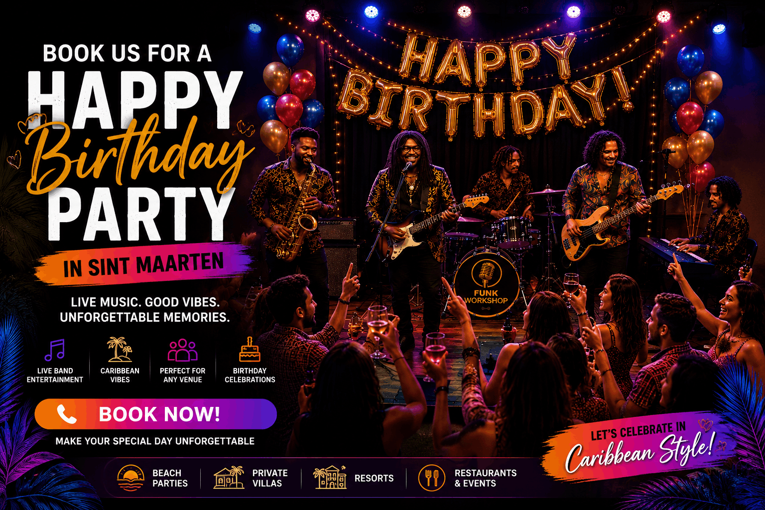 Book Us for a Happy Birthday Party in Sint Maarte